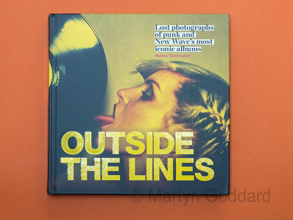 “Outside The Lines” ( Lost photographs of the Punk and New Wave’s most iconic albums).